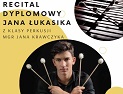 Koncert dyplomowy Jana Łukasika