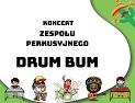 Koncert zespołu perkusyjnego  DRUM BUM